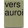 Vers Auroi door De Henri