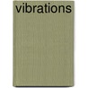 Vibrations door Lola Schaefer