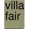 Villa Fair by Dyer Bernadette