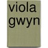 Viola Gwyn