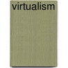 Virtualism door James G. Carrier