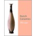 Dutch Art Nouveau and Art Deco Ceramics 1880-1940