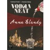 Vodka Neat door Anna Blundy