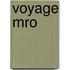 Voyage Mro