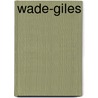 Wade-Giles door Miriam T. Timpledon