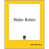 Wake Robin door John Burrows