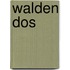 Walden Dos