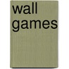 Wall Games door Michael Dobbs