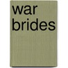 War Brides by Melynda Jarratt
