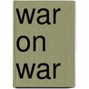 War on War door R. Craig Nation