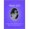 Water Girl door Melissa J. Miller