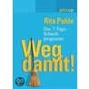 Weg damit! door Rita Pohle
