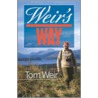 Weir's Way by Tom Weir