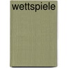 Wettspiele by Simon Schild
