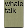 Whale Talk door Chris Crutcher