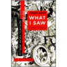 What I Saw door Michael J. Hofmann