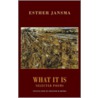 What It Is door Esther Jansma