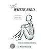 White Bird door Lee Hart Merrick