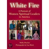 White Fire by Malka Drucker