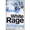 White Rage door Campbell Armstrong