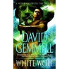White Wolf by David Gemmell