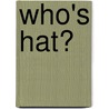 Who's Hat? door Powell Richard
