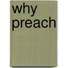 Why Preach by Peter John Cameron