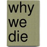 Why We Die by Mick Herron