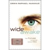 Wide Awake door Erwin Raphael McManus