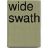 Wide Swath
