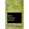 Wild Thyme by Elizabeth Harcourt Mitchell