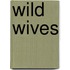 Wild Wives