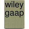 Wiley Gaap by Steven M. Bragg