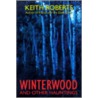 Winterwood by Keith Roberts