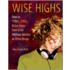 Wise Highs