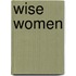 Wise Women