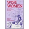 Wise Women door Suzanne I. Barchers