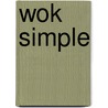 Wok Simple door The Australian Womens Weekly