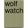 Wolf Watch by Paul Davenport