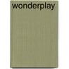 Wonderplay by Fretta Reitzes