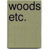 Woods Etc. door Alice Oswald
