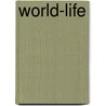 World-Life door Lld Alexander Winchell