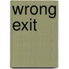 Wrong Exit by Mary Chapman