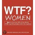 Wtf? Women
