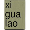 Xi Gua Lao door Miriam T. Timpledon