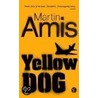 Yellow Dog by Martin Amis