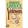 Yesteryear door Dorothy Garlock