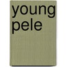Young Pele door Lesa Cline-Ransome