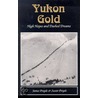 Yukon Gold door Susan Preyde
