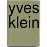 Yves Klein door Onbekend